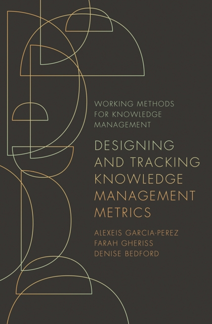 Designing and Tracking Knowledge Management Metrics, EPUB eBook