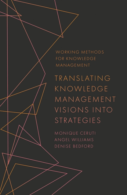 Translating Knowledge Management Visions into Strategies, Paperback / softback Book
