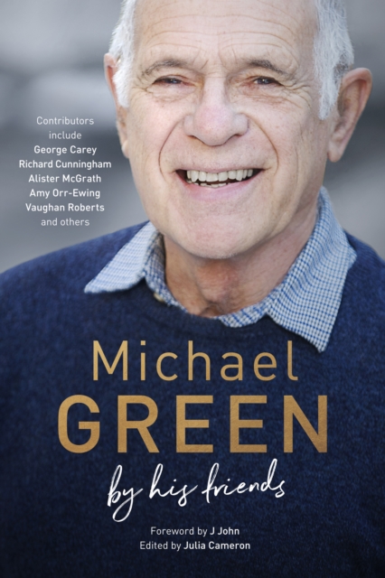 Michael Green: By his friends & colleagues, Hardback Book