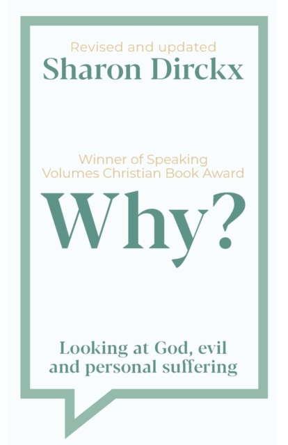 Why? : Looking at God, Evil & Personal Suffering, Paperback / softback Book
