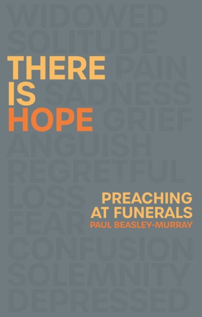 There is Hope : Preaching at Funerals, Paperback / softback Book