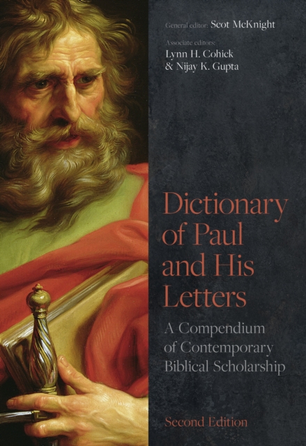 Dictionary of Paul and His Letters : A Compendium of Contemporary Biblical Scholarship, Hardback Book