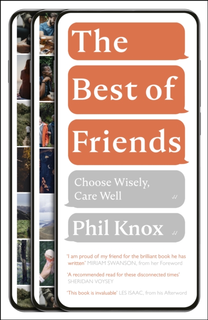 The Best of Friends : Choose Wisely, Care Well, Paperback / softback Book