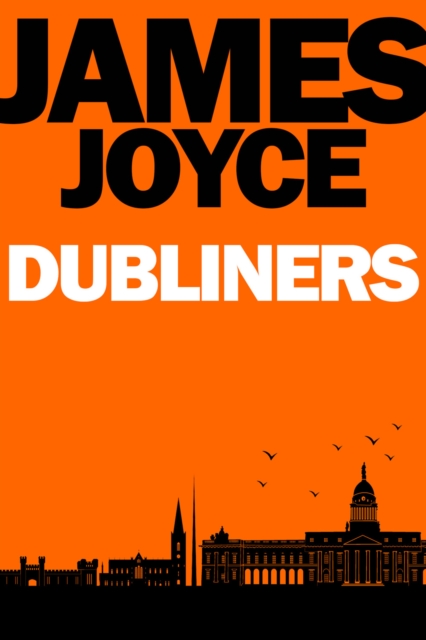 Dubliners : Fifteen Short Stories from James Joyce, EPUB eBook
