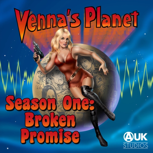 Venna's Planet : Season One - Broken Promise, eAudiobook MP3 eaudioBook