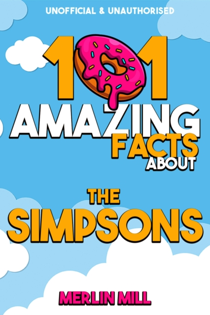 101 Amazing Facts about the Simpsons, EPUB eBook