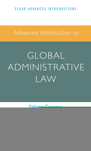 Advanced Introduction to Global Administrative Law, EPUB eBook