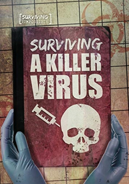 Surviving a Killer Virus, Paperback / softback Book