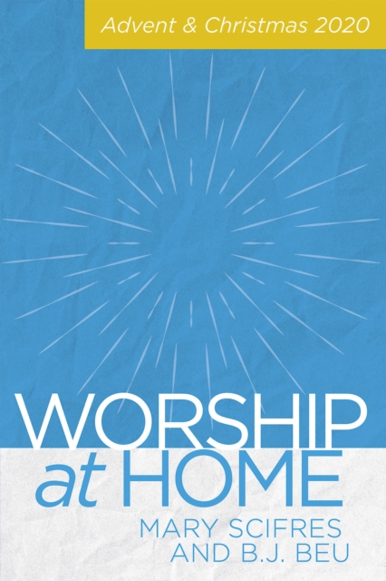 Worship at Home: Advent & Christmas, EPUB eBook
