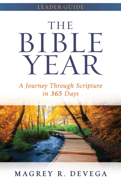 The Bible Year Leader Guide : A Journey Through Scripture in 365 Days, EPUB eBook