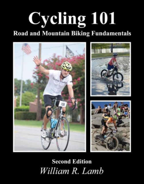 Cycling 101 : Road and Mountain Biking Fundamentals, Paperback / softback Book