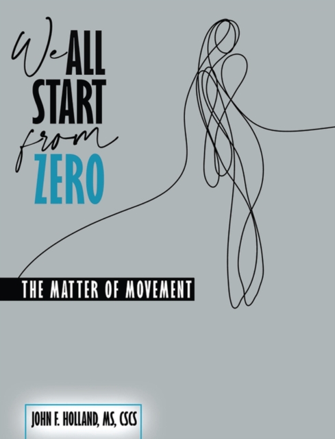 We All Start From Zero, Preliminary Edition, Paperback / softback Book
