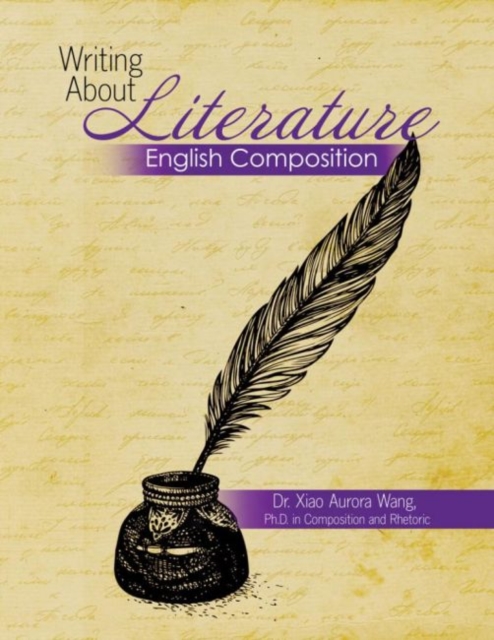 Writing About Literature : English Composition, Paperback / softback Book