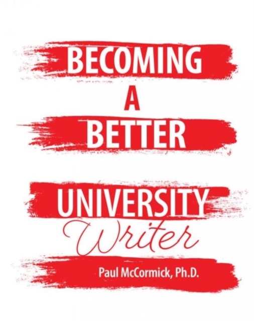 Becoming A Better University Writer, Paperback / softback Book