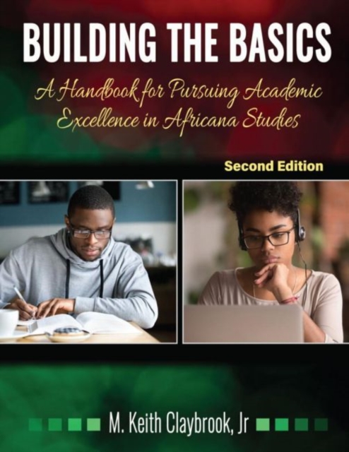 Building the Basics : A Handbook for Pursuing Academic Excellence in Africana Studies, Paperback / softback Book