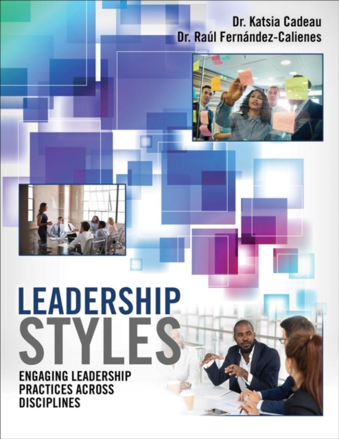Leadership Styles : Engaging Leadership Practices Across Disciplines, Paperback / softback Book