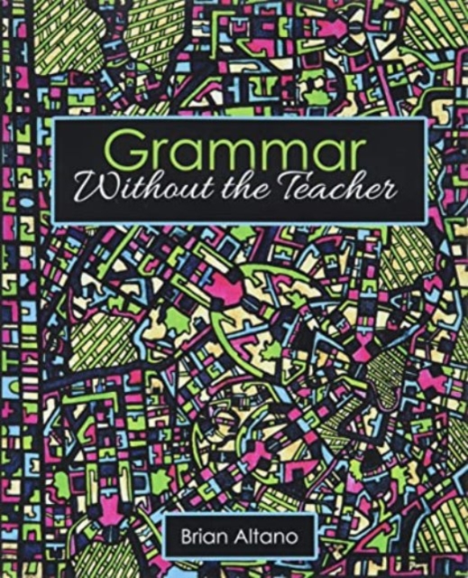 Grammar Without the Teacher, Paperback / softback Book