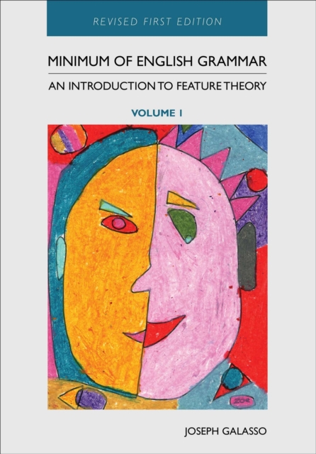 Minimum of English Grammar : An Introduction to Feature Theory, Volume 1, Paperback / softback Book