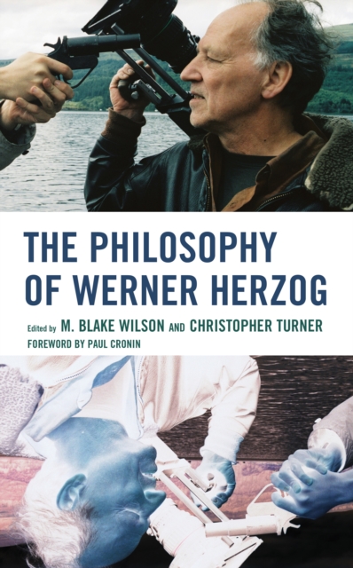 The Philosophy of Werner Herzog, Hardback Book