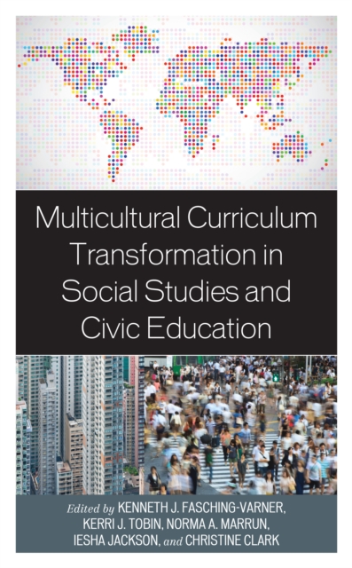 Multicultural Curriculum Transformation in Social Studies and Civic Education, Hardback Book