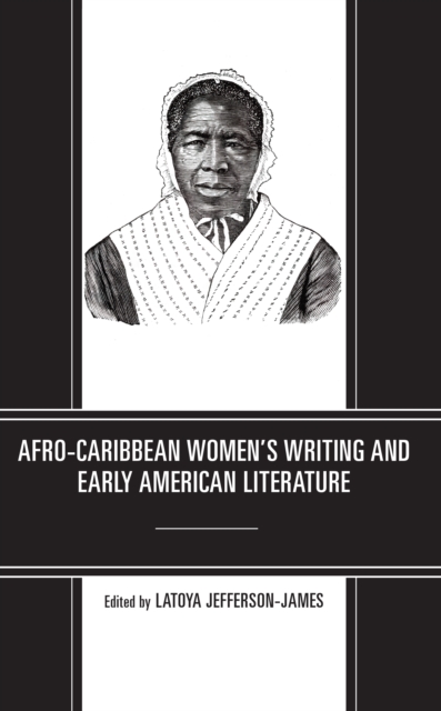 Afro-Caribbean Women's Writing and Early American Literature, EPUB eBook