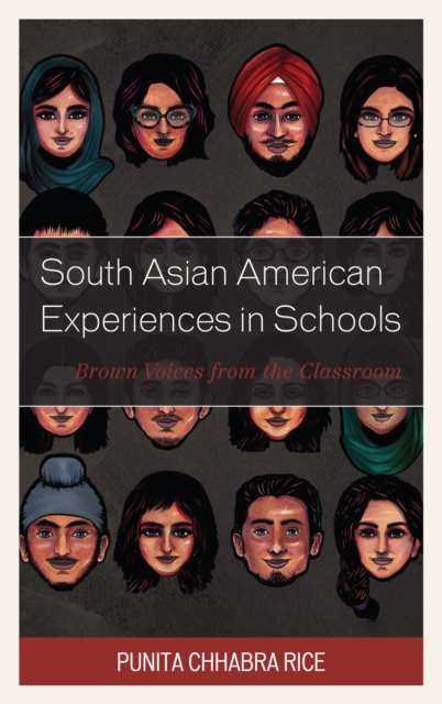 South Asian American Experiences in Schools : Brown Voices from the Classroom, Hardback Book