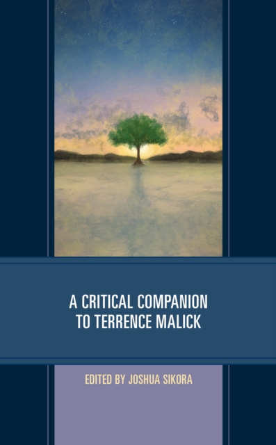A Critical Companion to Terrence Malick, Hardback Book