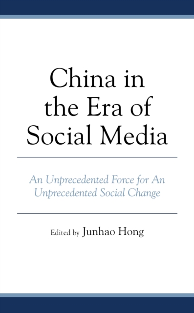 China in the Era of Social Media : An Unprecedented Force for An Unprecedented Social Change, EPUB eBook