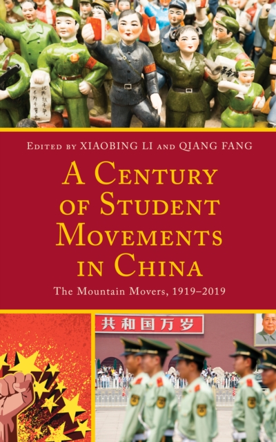 A Century of Student Movements in China : The Mountain Movers, 1919-2019, Hardback Book