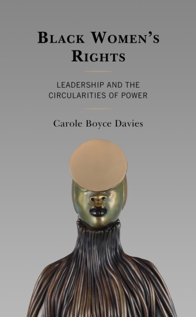 Black Women's Rights : Leadership and the Circularities of Power, Hardback Book