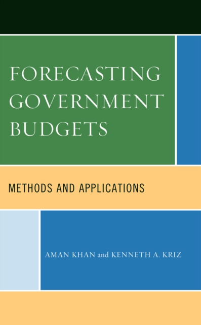 Forecasting Government Budgets : Methods and Applications, Hardback Book