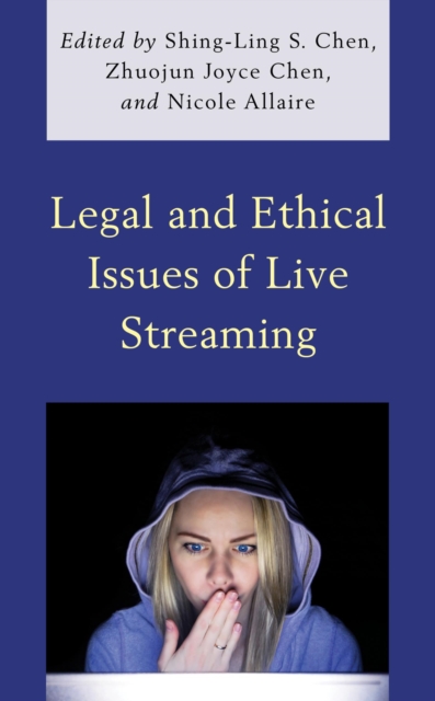 Legal and Ethical Issues of Live Streaming, EPUB eBook