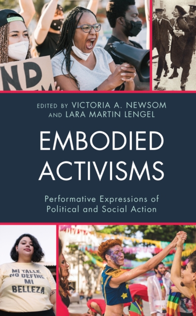 Embodied Activisms : Performative Expressions of Political and Social Action, Hardback Book