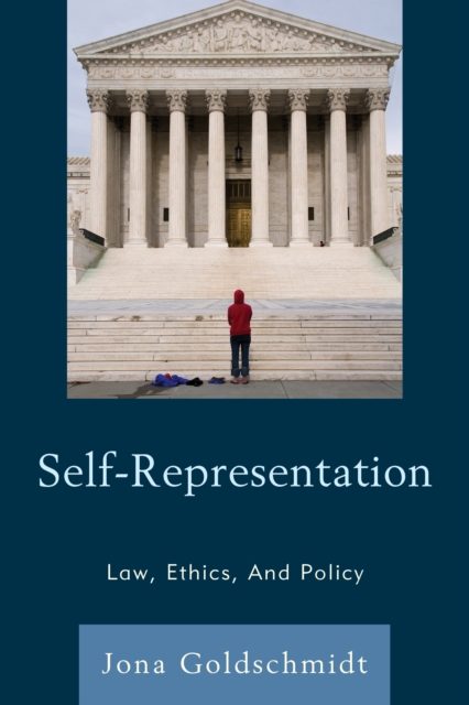 Self-Representation : Law, Ethics, And Policy, Paperback / softback Book