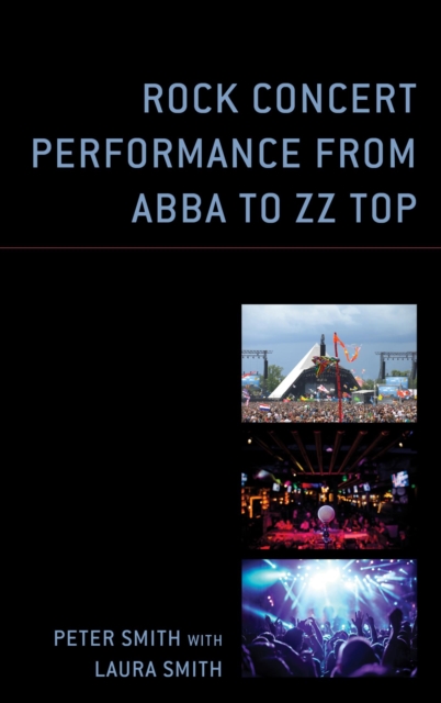 Rock Concert Performance from ABBA to ZZ Top, EPUB eBook