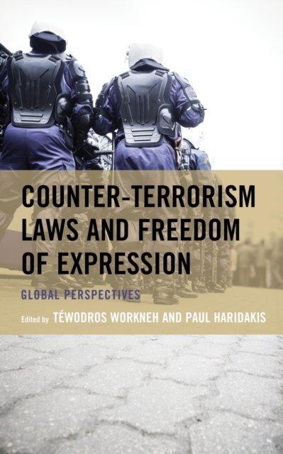 Counter-Terrorism Laws and Freedom of Expression : Global Perspectives, EPUB eBook