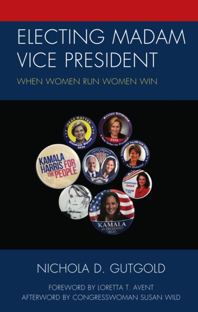 Electing Madam Vice President : When Women Run Women Win, EPUB eBook