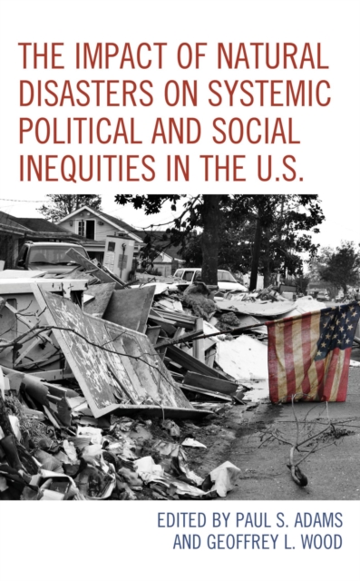 Impact of Natural Disasters on Systemic Political and Social Inequities in the U.S., EPUB eBook