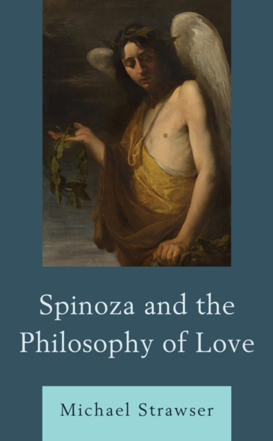 Spinoza and the Philosophy of Love, EPUB eBook