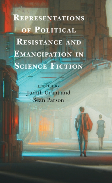 Representations of Political Resistance and Emancipation in Science Fiction, Hardback Book
