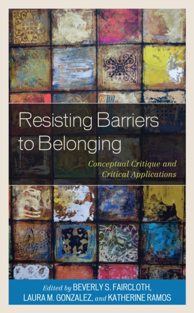 Resisting Barriers to Belonging : Conceptual Critique and Critical Applications, EPUB eBook