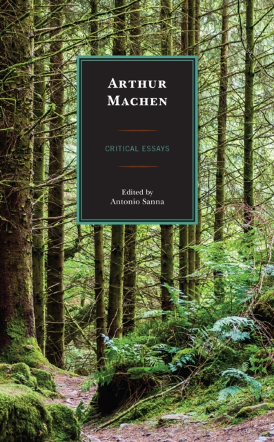 Arthur Machen : Critical Essays, Hardback Book