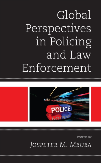 Global Perspectives in Policing and Law Enforcement, Hardback Book