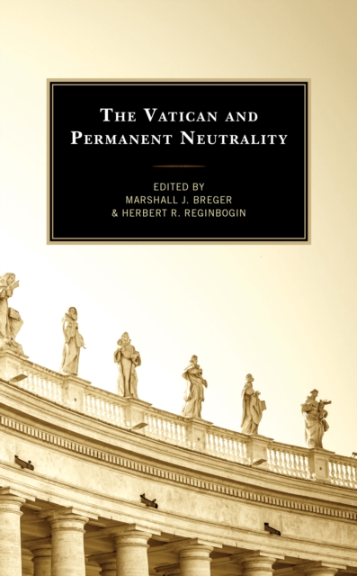 The Vatican and Permanent Neutrality, Hardback Book