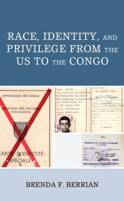 Race, Identity, and Privilege from the US to the Congo, Paperback / softback Book