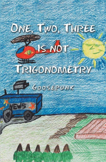 One, Two, Three Is Not Trigonometry, EPUB eBook