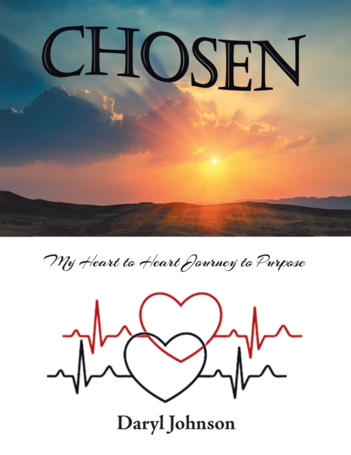 Chosen : My Heart to Heart Journey to Purpose, EPUB eBook