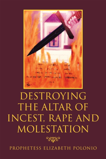 Destroying the Altar of Incest, Rape and Molestation, EPUB eBook