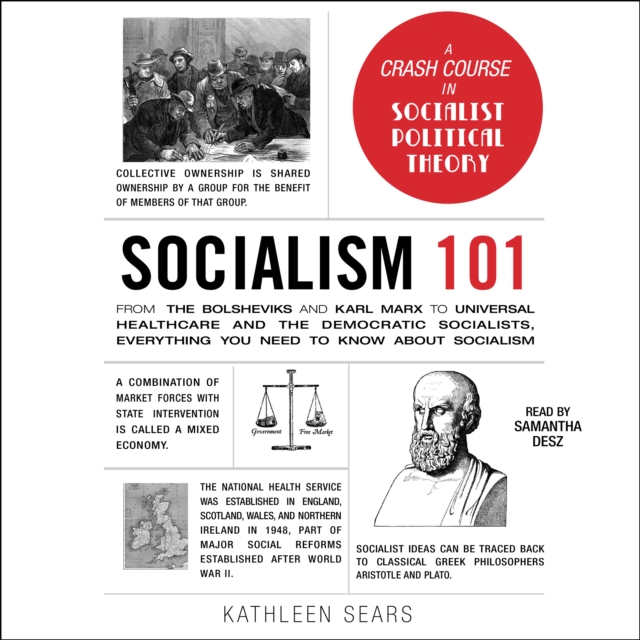 Socialism 101 : From the Bolsheviks and Karl Marx to Universal Healthcare and the Democratic Socialists, Everything You Need to Know about Socialism, eAudiobook MP3 eaudioBook