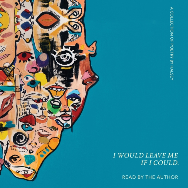 I Would Leave Me If I Could. : A Collection of Poetry, eAudiobook MP3 eaudioBook